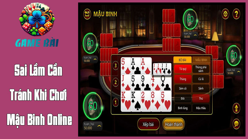 Những Sai Lầm Cần Tránh Khi Chơi Mậu Binh Online Những Sai Lầm Cần Tránh Khi Chơi Mậu Binh Online