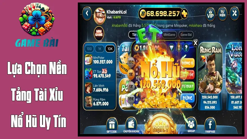 Lựa Chọn Nền Tảng Tài Xỉu Nổ Hũ Uy Tín: Chìa Khóa Đến Trải Nghiệm An Toàn Lựa Chọn Nền Tảng Tài Xỉu Nổ Hũ Uy Tín: Chìa Khóa Đến Trải Nghiệm An Toàn
