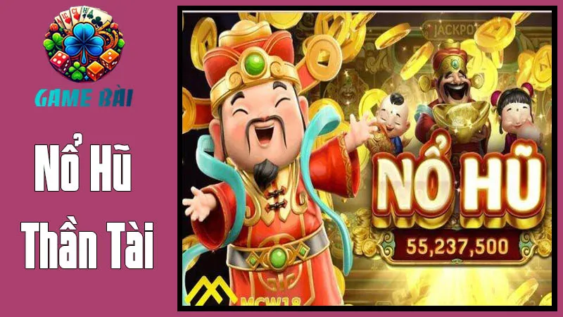 Nổ Hũ Thần Tài
