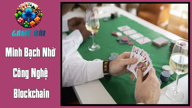 Minh Bạch Nhờ Công Nghệ Blockchain – Niềm Tin Tuyệt Đối Minh Bạch Nhờ Công Nghệ Blockchain – Niềm Tin Tuyệt Đối